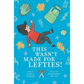 This Wasn't Made for Lefties! - Paperback