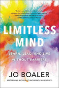 Limitless Mind: Learn, Lead, and Live Without Barriers - Hardcover