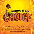 I Can Make the Right Choice - Paperback