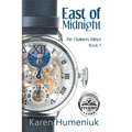 East of Midnight: Chalmers Trilogy, Book 1 - Paperback