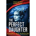 The Perfect Daughter: An absolutely gripping psychological thriller with a shocking twist - Paperback