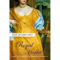 Royal Harlot: A Novel of the Countess Castlemaine and King Charles II - Paperback