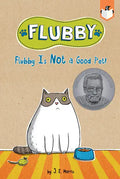 Flubby Is Not a Good Pet! - Paperback