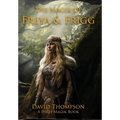 The Magik of Freya and Frigg - Hardcover