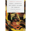 Paul, Apostle of God's Glory in Christ: A Pauline Theology - Hardcover