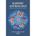 Karmic Astrology: Past Lives and the Path of the Soul - Paperback