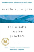 The Wind's Twelve Quarters: Stories - Paperback