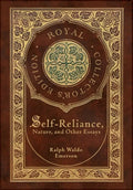 Self-Reliance, Nature, and Other Essays (Royal Collector's Edition) (Case Laminate Hardcover with Jacket) - Hardcover