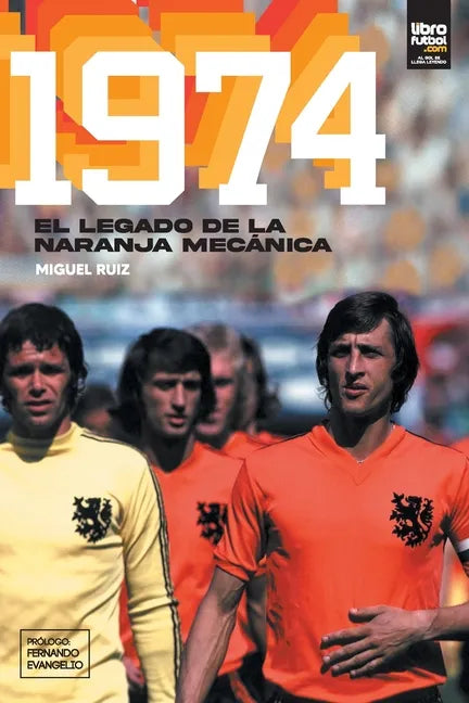 1974: El legado de la naranja mecánica - Paperback