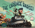 Here Comes the Garbage Barge! - Hardcover