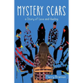 Mystery Scars: a Story of Love and Healing - Paperback