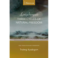 Longchenpa's Three Cycles of Natural Freedom: Oral Translation and Commentary - Paperback