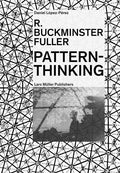 R. Buckminster Fuller: Pattern-Thinking - Paperback