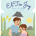 El t卲 Jay tiene una pupa: Una Emocionante Historia de Amor, Bondad, Empat僘 y Resiliencia - Historias Rimadas y Libros Ilustrados para Nis - Hardcover