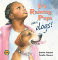 It's Raining Pups and Dogs! - Hardcover