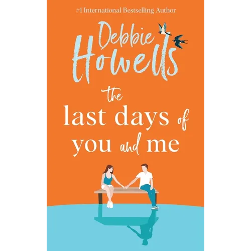 The Last Days of You and Me - Hardcover