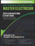 Idaho 2020 Master Electrician Exam Questions and Study Guide: 400+ Questions for study on the 2020 National Electrical Code - Paperback