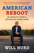 American Reboot: An Idealist's Guide to Getting Big Things Done - Paperback