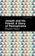 Joseph and His Friend: A Story of Pennslyvania - Paperback