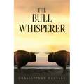 The Bull Whisperer - Paperback
