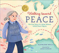 Walking Toward Peace: The True Story of a Brave Woman Called Peace Pilgrim - Hardcover