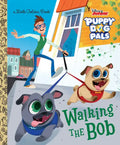 Walking the Bob (Disney Junior Puppy Dog Pals) - Hardcover