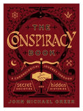 The Conspiracy Book: A Chronological Journey Through Secret Societies and Hidden Histories - Hardcover