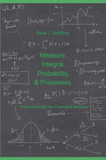 Measure, Integral, Probability & Processes: A concise introduction to probability and random processes. Probab(ilistical)ly the theoretical minimum - Paperback