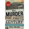 The Murder of the Century: The Gilded Age Crime That Scandalized a City and Sparked the Tabloid Wars - Paperback