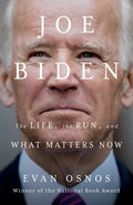 Joe Biden: The Life, the Run, and What Matters Now - Hardcover