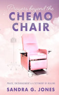 Prayers Beyond the Chemo Chair - Paperback