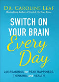 Switch on Your Brain Every Day: 365 Readings for Peak Happiness, Thinking, and Health - Hardcover