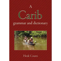 A Carib Grammar and Dictionary - Paperback