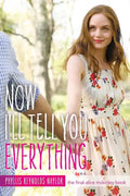Now I'll Tell You Everything - Paperback