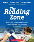The Reading Zone, 2nd Edition: How to Help Kids Become Skilled, Passionate, Habitual, Critical Readers - Paperback