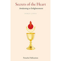 Secrets of the Heart: Awakening to Enlightenment - Paperback