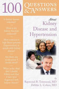100 Questions & Answers about Kidney Disease and Hypertension - Paperback