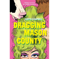 Dragging Mason County - Hardcover