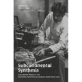 Subcontinental Synthesis: Electronic Music at the National Institute of Design, India 1969-1972 - Paperback
