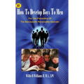 How To Develop Boys To Men: For The Prevention of The Narcissistic Personality Disorder - Hardcover