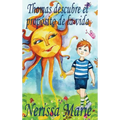 Thomas descubre el propito de la vida (libro de nis sobre el propito de la vida, cuentos infantiles, libros infantiles, libros para los nis, l - Hardcover