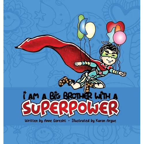 I Am a Big Brother with a Superpower - Hardcover