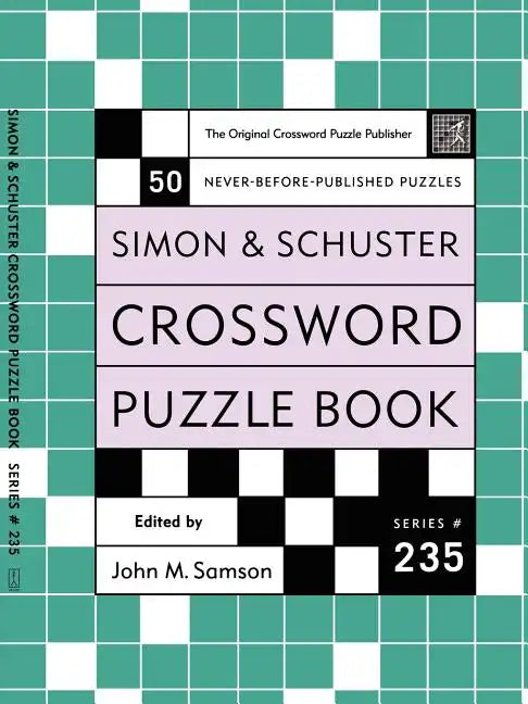 Simon and Schuster Crossword Puzzle Book #235: The Original Crossword Puzzle Publisher - Paperback
