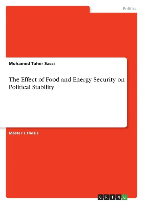 The Effect of Food and Energy Security on Political Stability - Paperback