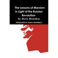 Why Communism Failed: Lessons of Marxism In Light of the Russian Revolution by Boris Brutzkus - Paperback
