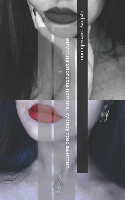 Surviving Anorexia Nervosa: Sydney Rose Salomon - Paperback