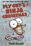 Fly Guy's Ninja Christmas (Fly Guy #16): Volume 16 - Hardcover