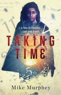 Taking Time: ... A Tale of Physics, Lust and Greed - Paperback