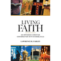 Living Faith: An Orthodox Christian Conversation with Evangelicals - Paperback
