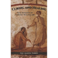 Curing and Healing: Vital Elements of Catholic Health Care - Paperback